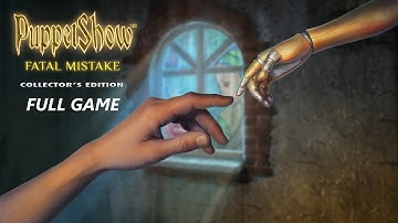 PUPPETSHOW FATAL MISTAKE CE FULL GAME Complete walkthrough gameplay + BONUS Chapter