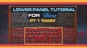 DIVA Lower Panel Guide - "Main" Tab , Voices, Glide, Arpeggiator Etc pt 1/3