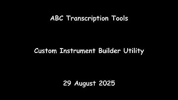 ABC Transcription Tools - Custom Instrument Builder Utility