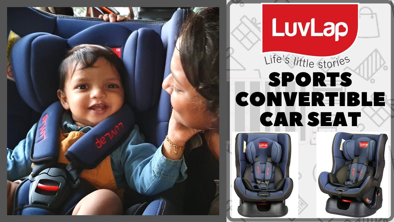 Luvlap Sports Convertible Baby Car Seat - All you need to know