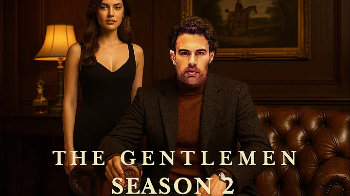 THE GENTLEMAN SEASON 2 Teaser 2026