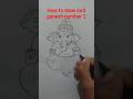 How to draw lord ganesh number 2. #art #shortvideo #drawing #trending
