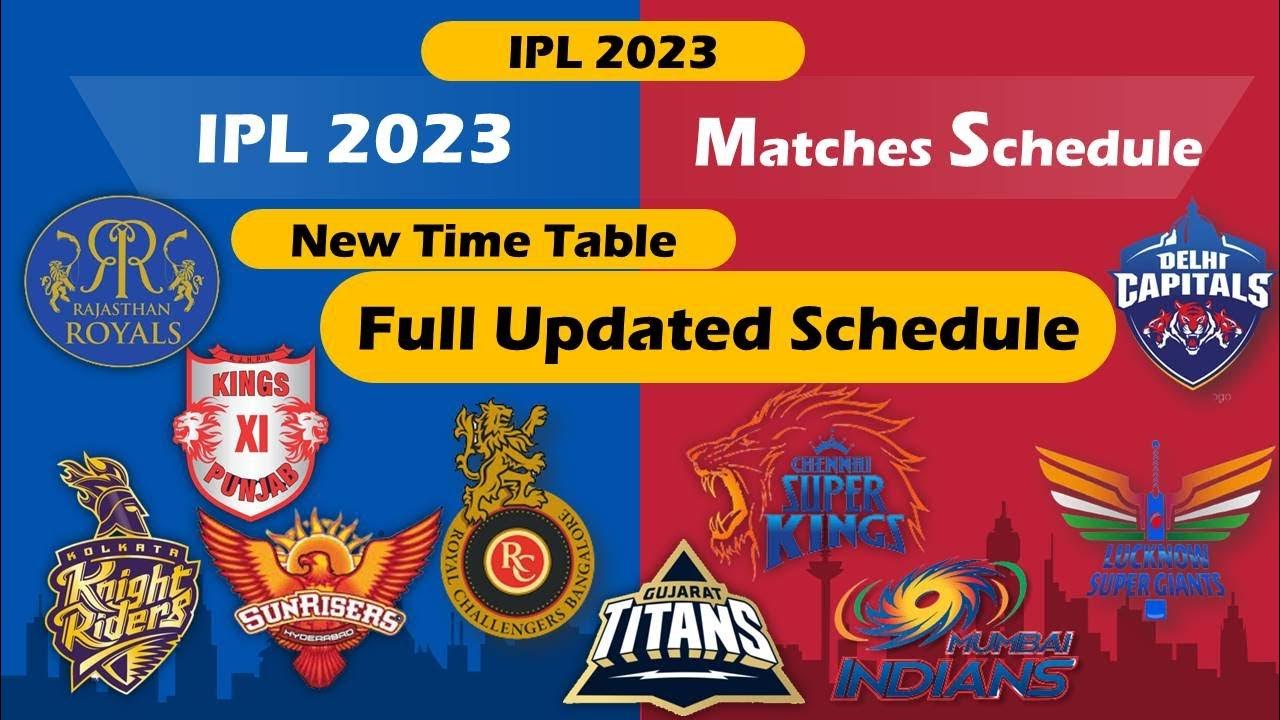 IPL 2023 Time Table TATAT IPL 2023 Schedule all match listCricket
