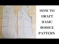 How to draft a basic bodice pattern [DETAILED] with waist and side dart (for beginners)