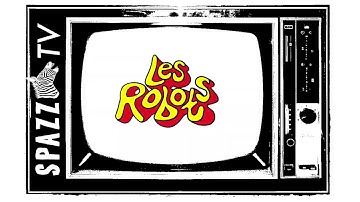Les Robots - Big Trouble In Outer Space