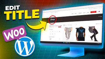 How to Change WooCommerce Shop Page Title Without Coding or Plugins