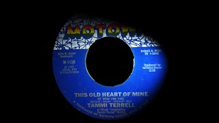 Tammi Terrell - This Old Heart Of Mine . ( Motown Magic ). - YouTube