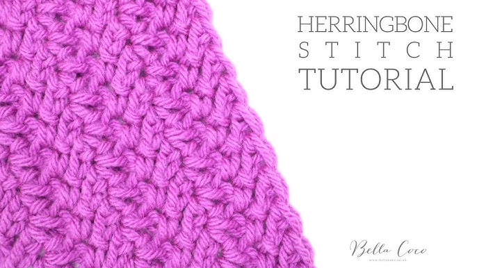 Herringbone Single Crochet Stitch Tutorial - For The Frills