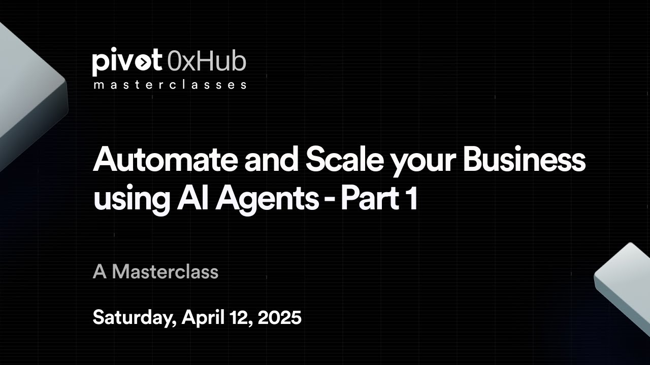 AI Agent Masterclass - Automate and Scale Your Business Using AI Agents ...