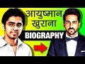 Multi Talented ▶ Ayushmann Khurrana Biography in Hindi | Actor | Singer | Upcoming Movie Badhaai Ho