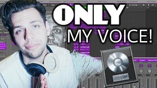 MAKING A BEAT ONLY USING MY VOICE! NO SAMPLES!