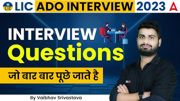 LIC ADO Interview 2023 | Interview Questions जो बार बार पूछे जाते है? By Vaibhav Srivastava