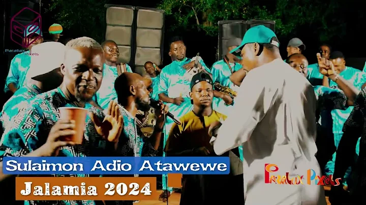 Sulaimon Adio Atawewe - Jalamia 2024 (part 2)