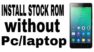 Install stock rom without Pc/laptop in any Android screenshot 2