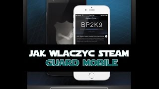 #2 - [Poradnik] Jak włączyć Steam Guard Mobile