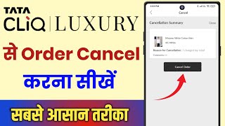TATA CLiQ Luxury App Se Order Cancel Kaise Kare || How To Cancel Order In TATA CLiQ Luxury App screenshot 5