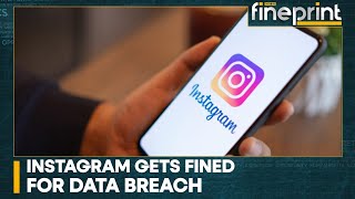 WION Fineprint | Instagram fined over $400 million for violating kids’ privacy
