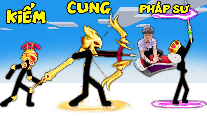 THẮNG TÊ TÊ CHỌN SỨC MẠNH STICK MAN KIẾM VỚI CUNG THỦ AI MẠNH NHẤT