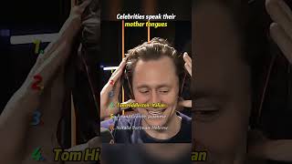 Celebrities Speak Their Mother Tongues.