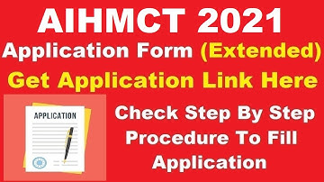 AIHMCT 2021 Application Form (Extended) - Check AIHMCT 2021 Registration Last Date