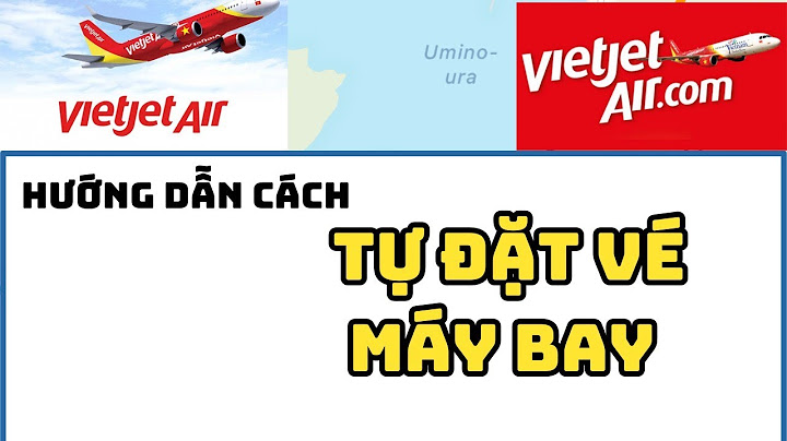 Hướng dẫn in vé máy bay vietjet