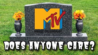 MTV Is Gone And Nobody Cares...