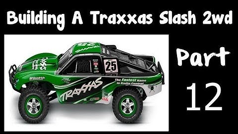 Creature - Traxxas Slash - Built From Scrap Parts - Part 12