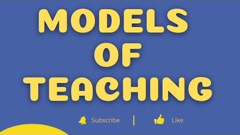 MODELS OF TEACHING | BEd Short Notes |  | The Vani Classes
