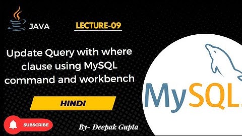 09.MySQL Update query with where clause | MySQL UPDATE Statement - Updating Data In a Table in hindi