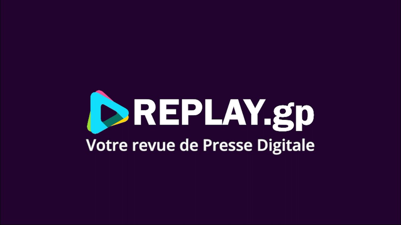 REPLAY.gp votre revue de presse digitale