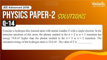 JEE Advanced 2018 Physics Solutions - Paper 2 (Q 14) | IIT JEE Physics | JEE Preparation | Vedantu
