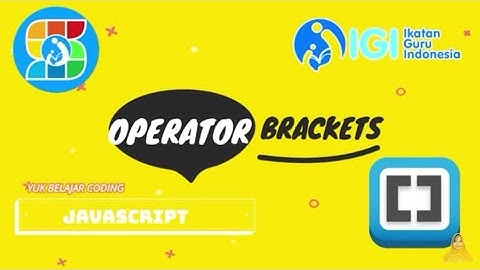 OPERATOR BRACKETS || Yuk Belajar Coding Java Script