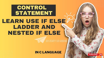 If-Else Ladder | Nested If-Else | In C Language | In Hindi