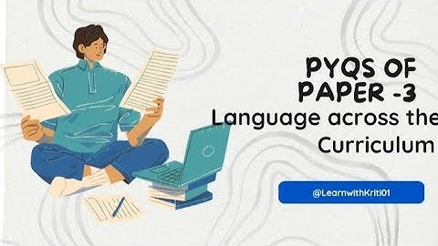 PYQs of B.Ed paper 3|language across the curriculum #bbmku#vbu#bedpaper #languageacrossthecurriculum