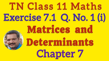 11th Maths 🔥 EXERCISE 7.1 | Q. NO 1 (i) |CHAPTER 7 Matrices And Determinants #SRT Vijay Maths 💯