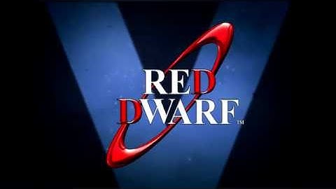 Red Dwarf Redux - Series V Opening Titles