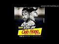 Atom Odo Nono Remix Ft Stay Jay 