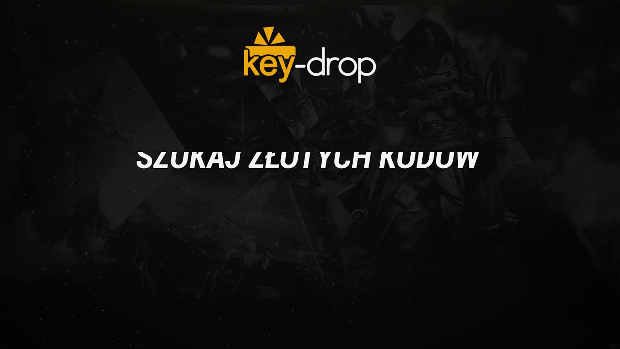 KeyDrop.pl Kod promocyjny 10 zł YouTube
