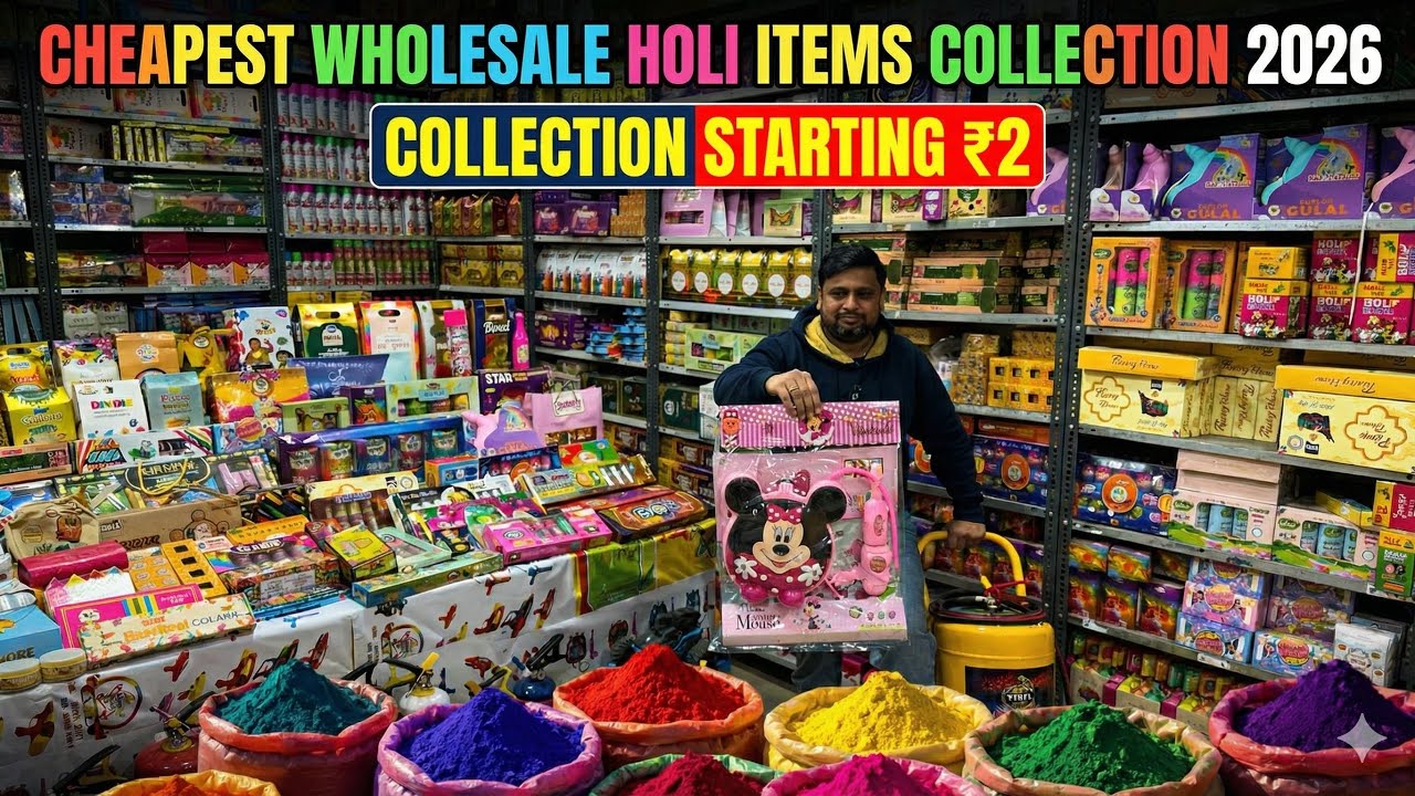Cheapest Wholesale Holi Items Market 2026 Collection | Collection Starting ₹3 
