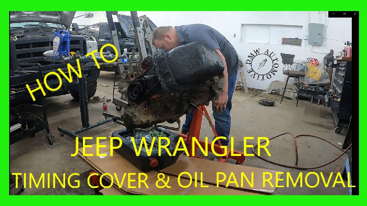 07 Wrangler How To Remove Timing Cover And Oil Pan - YouTube