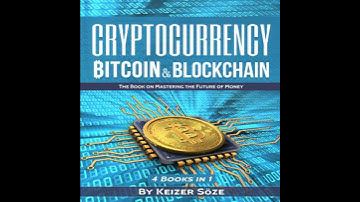 Cryptocurrency: Bitcoin & Blockchain: The book on mastering the future of money ( 4 books in 1)