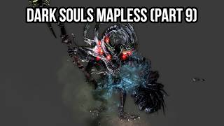 Dark Souls Mapless #9 - Conquering the DLC, Failing the Great Hollow