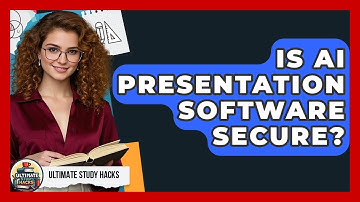 Is AI Presentation Software Secure? - Ultimate Study Hacks