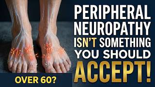 Peripheral Neuropathy After 60 - Conditions And Foods To Relief It