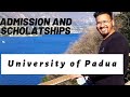 Study in Italy - University of Padua ! Admissions! Scholarships! Courses ! Complete Guidance