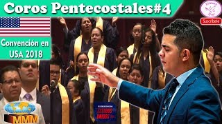 COROS PENTECOSTALES #4, RESPLANDECE, JEHOVÁ ES PODEROSO, / CONVENCIÓN EN USA MMM 2018