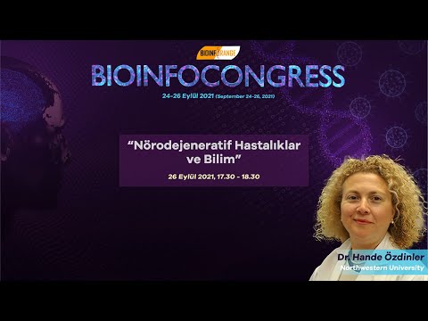 Dr. Hande Özdinler I Nörodejeneratif Hastalıklar ve Bilim I Bioinfocongress