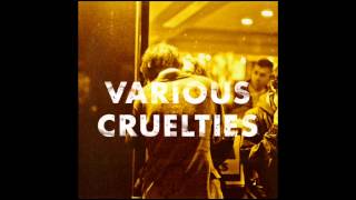 Video thumbnail of "VARIOUS CRUELTIES - NEON TRUTH"