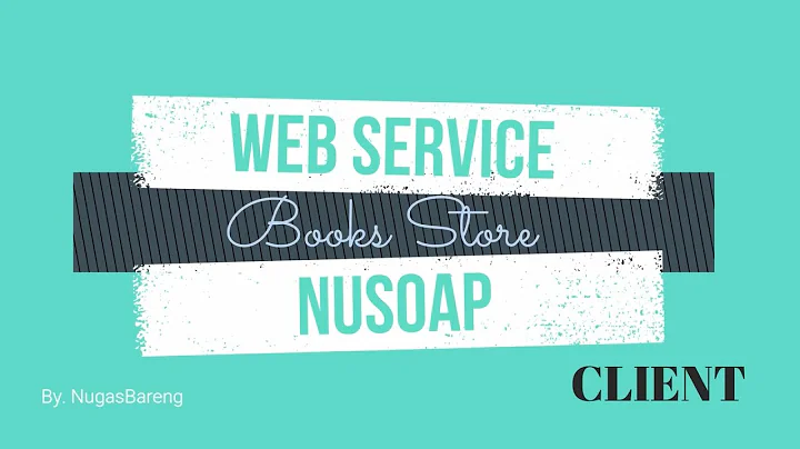 #2 - Web Service Menggunakan NuSoap -CLIENT