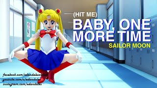 [HIT ME] BABY ONE MORE TIME - Sailor Moon